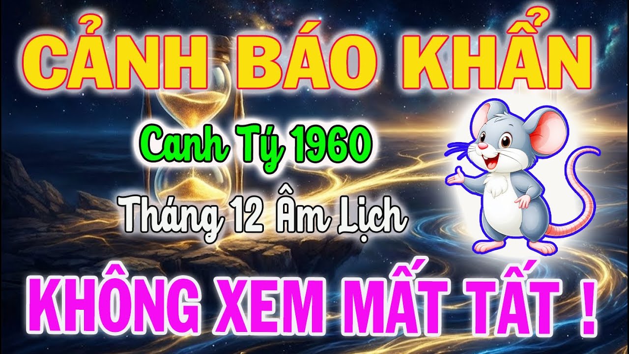 Cảnh Báo Khẩn: Tử Vi Tuổi Canh Tý 1960 Tháng 12 Âm Lịch - Phạm 3 ĐẠI KỴ Này Mất Sạch Cơ Nghiệp