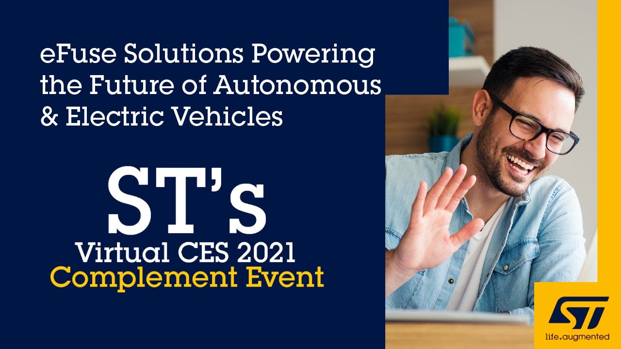 CES 2021 Complement Event: eFuse Solutions powering the future of Autonomous and Electric Vehicles