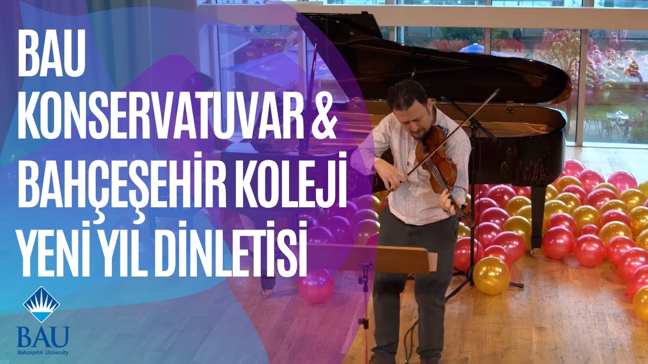 BAU Konservatuvar & Bahçeşehir Koleji | Yeni Yıl Konseri