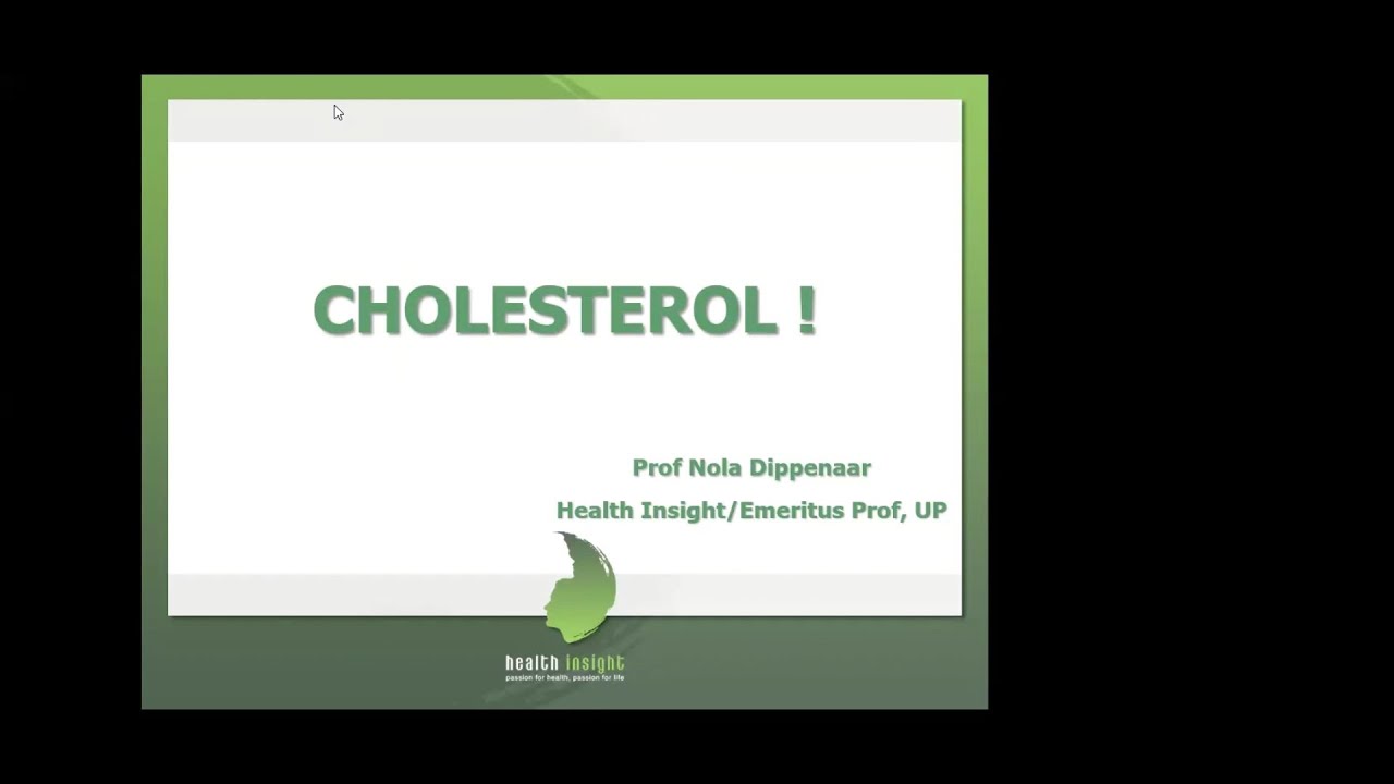 Cholesterol by Prof Nola Dippenaar