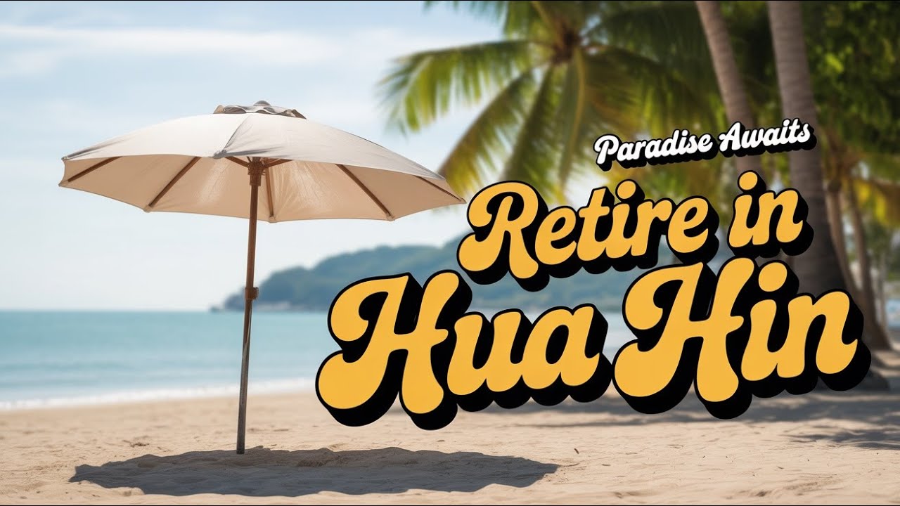 Is Hua Hin Actually Worth It for Retirement? Here's What You Need to Know