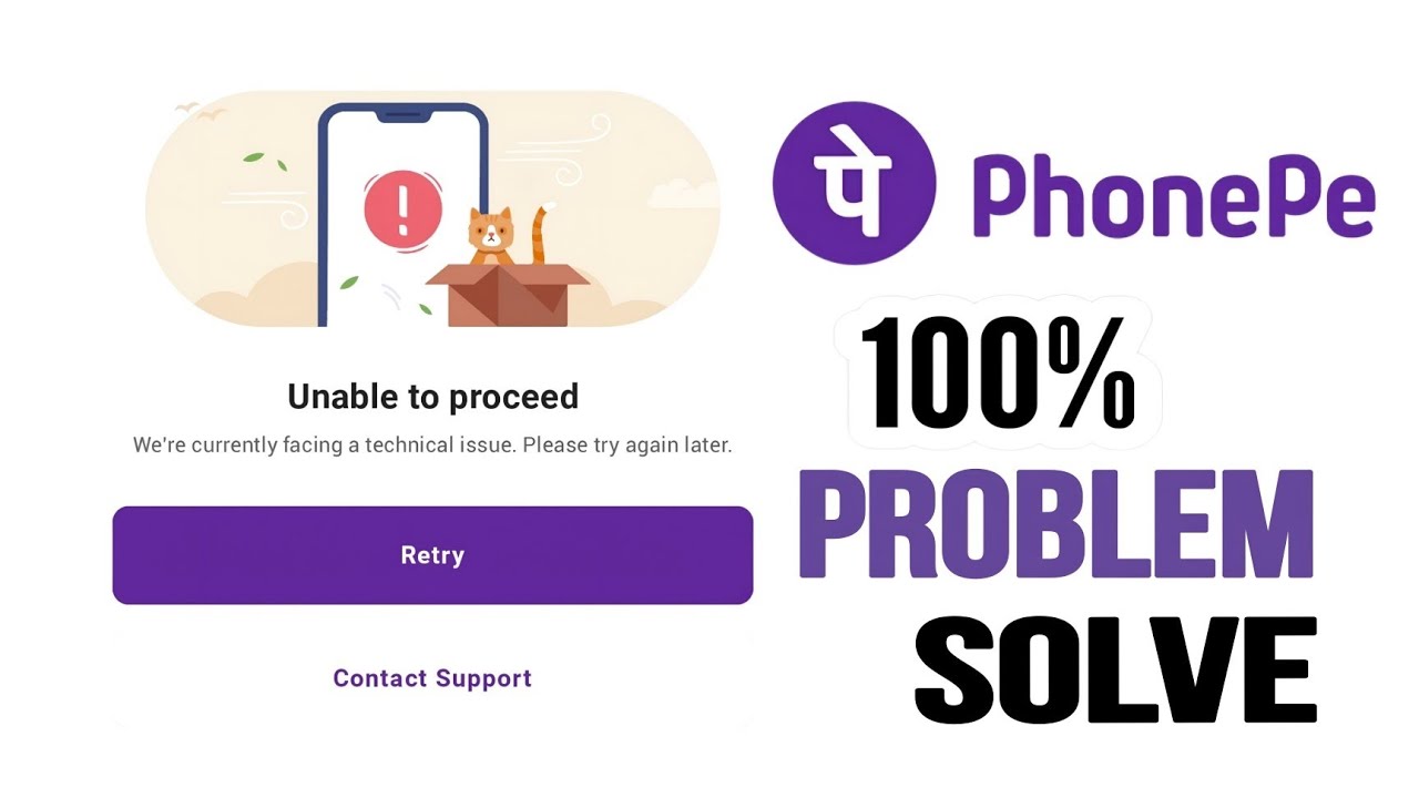 Unable To Proceed Phonepe I Problem Solve karene Ka Sahi Tarika