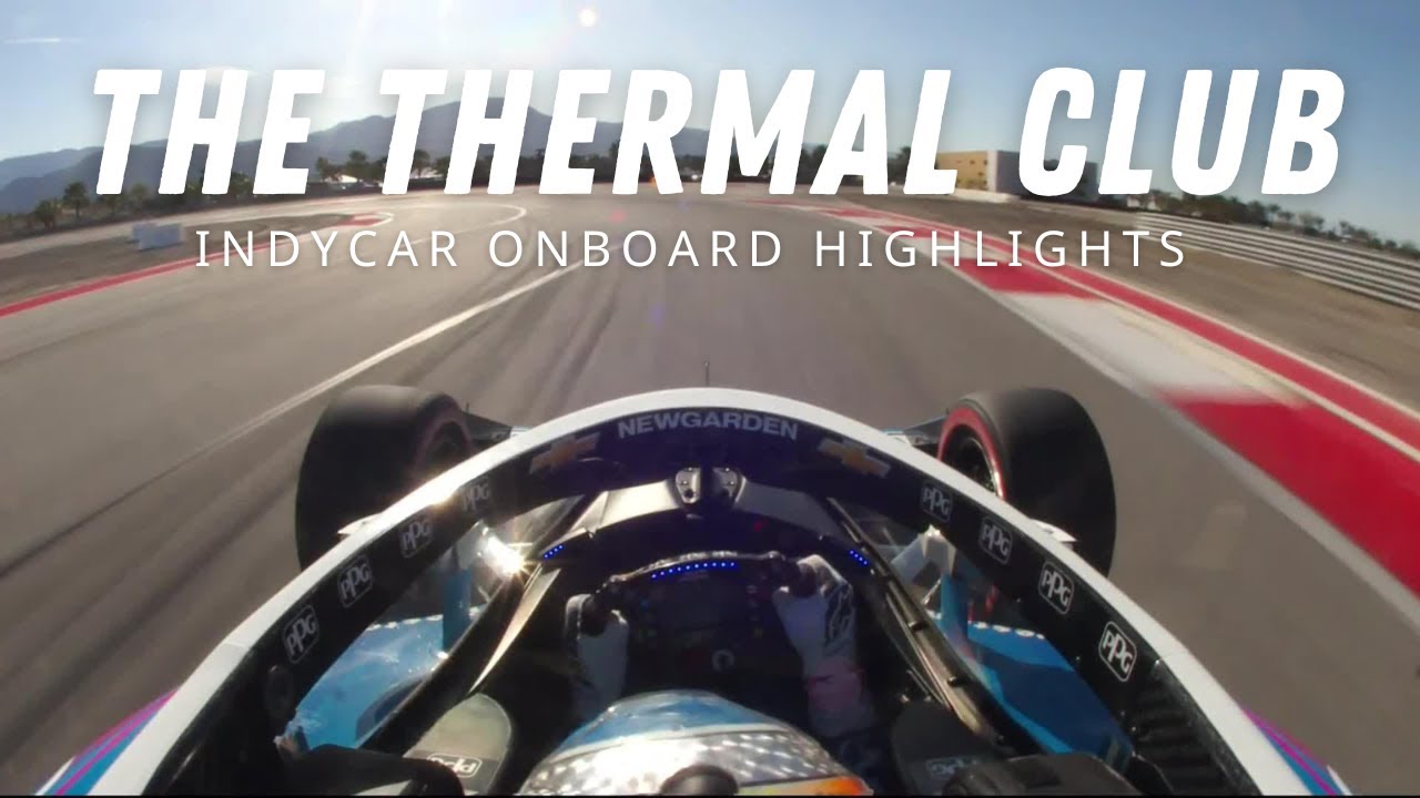 2025 The Thermal Club INDYCAR Grand Prix Onboard - Josef Newgarden