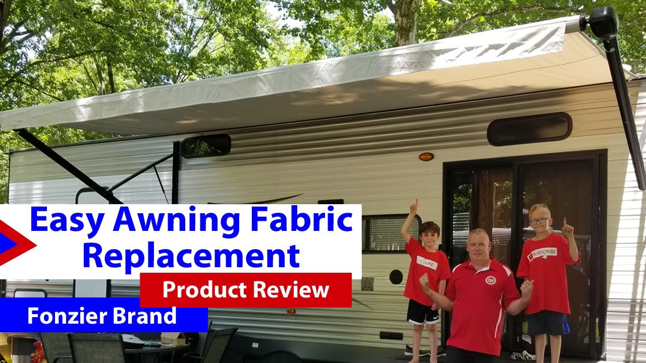 Replacing RV Awning Fabric / Fast and Easy with Fonzier Replacement Fabric