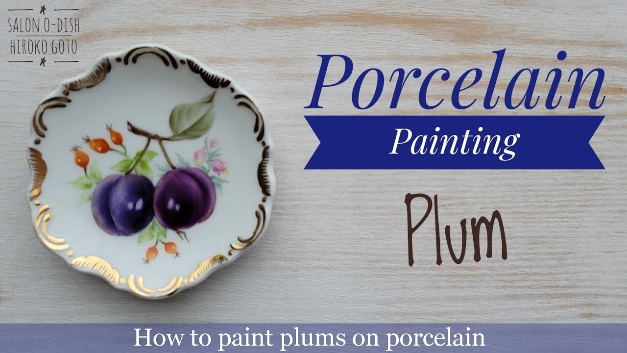 お皿にプラムを描く【How to paint Plums】Porcelain Painting  # 37
