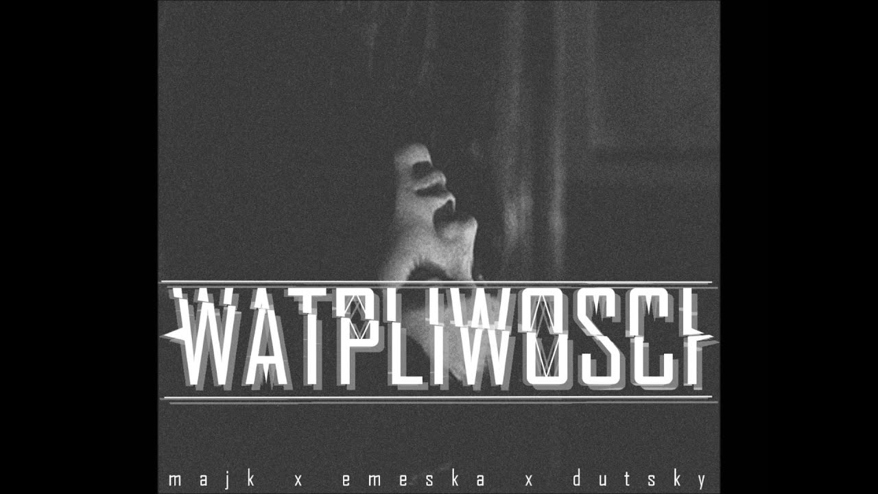 Majk x Emeska x Dutsky - Wątpliwości