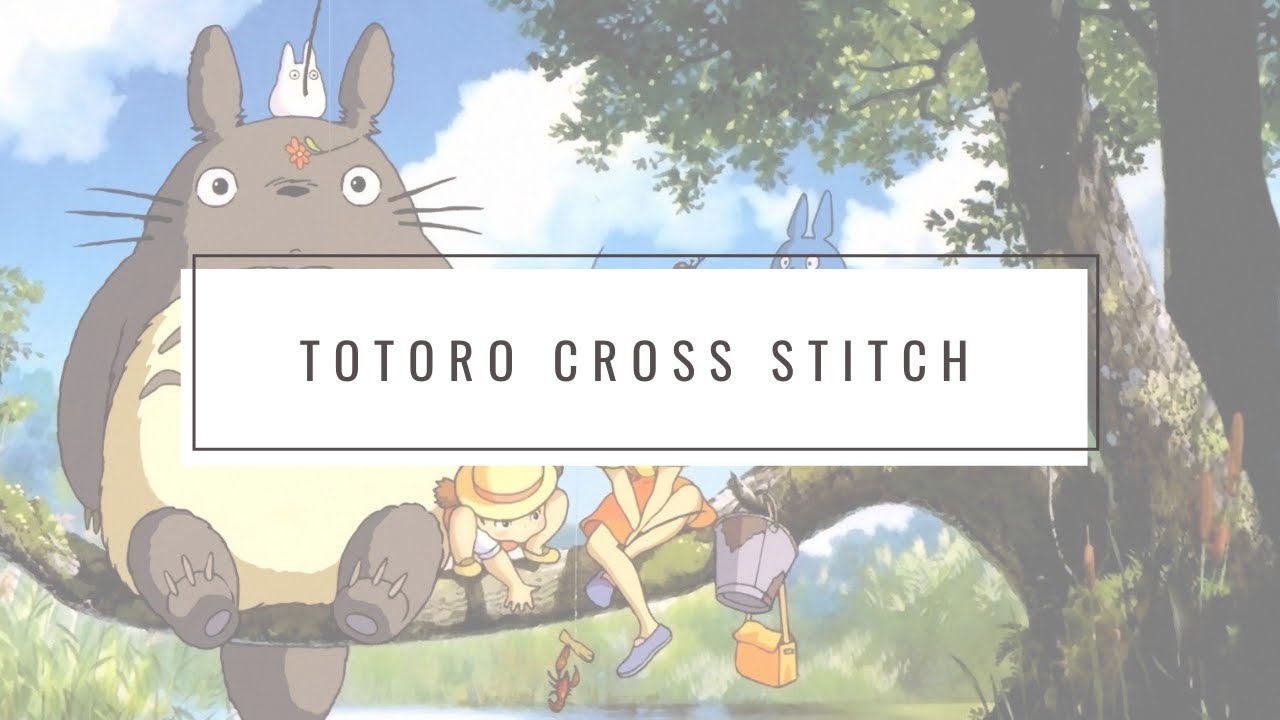 Totoro Cross Stitch (Timelapse) 🍃 Totoro Nakış (Hızlı Çekim)
