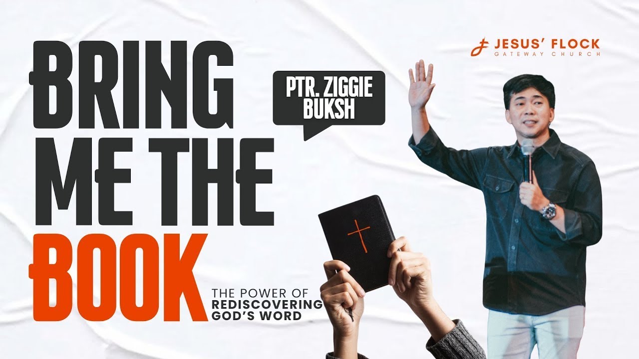 BRING ME THE BOOK | PTR. ZIGGIE BUKSH