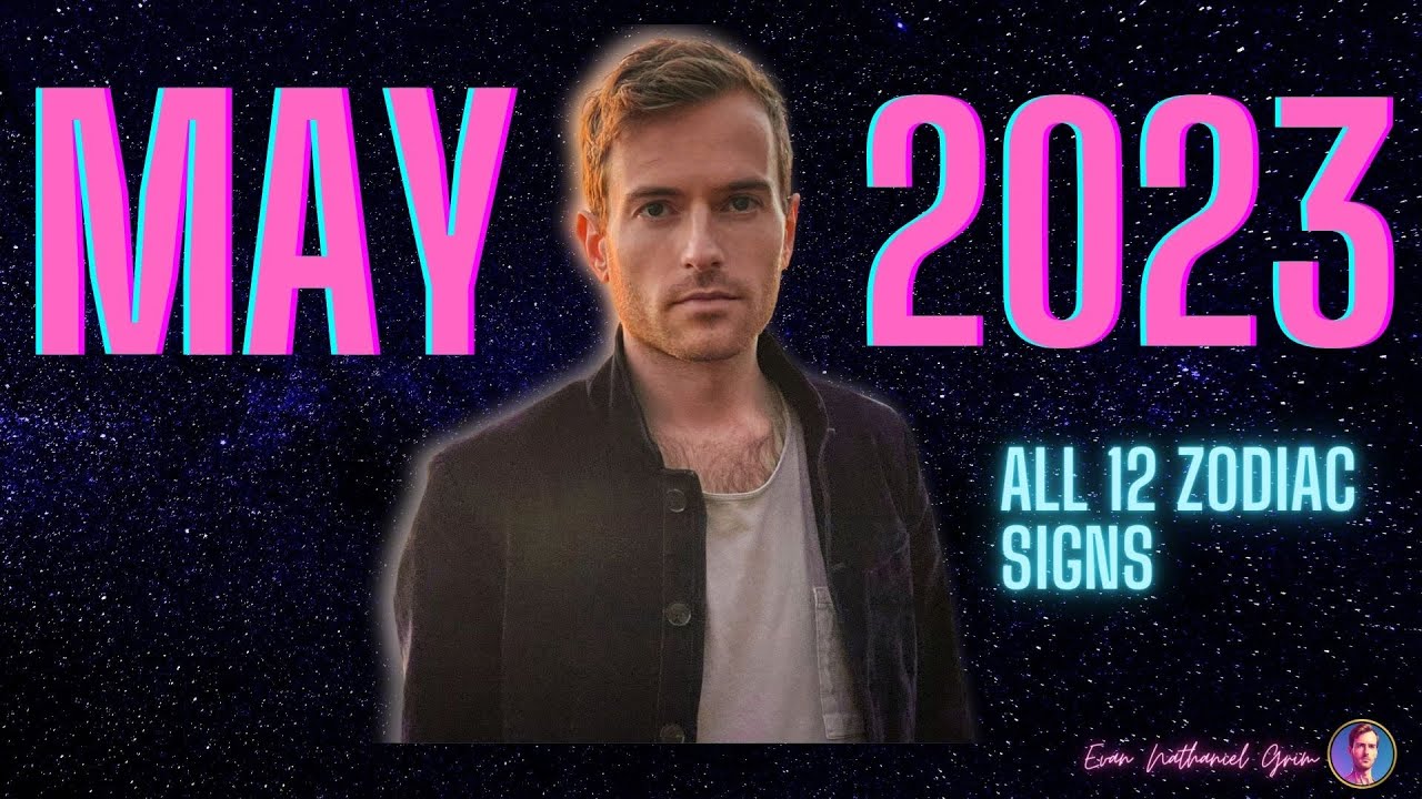 May 2023 Forecast: Final Purges and Major Power Shifts Coming for Each Zodiac Sign