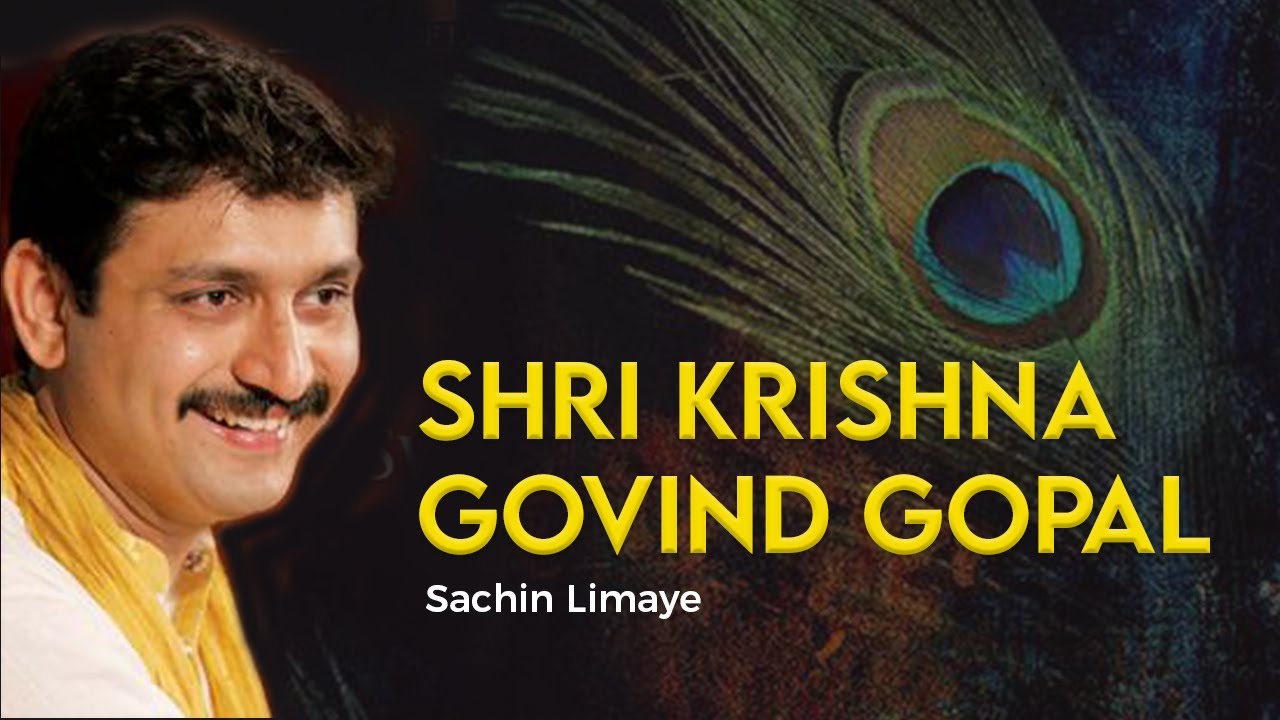 Shri Krishna Govind Gopala | Sachin Limaye | Art of Living Krishna Bhajan