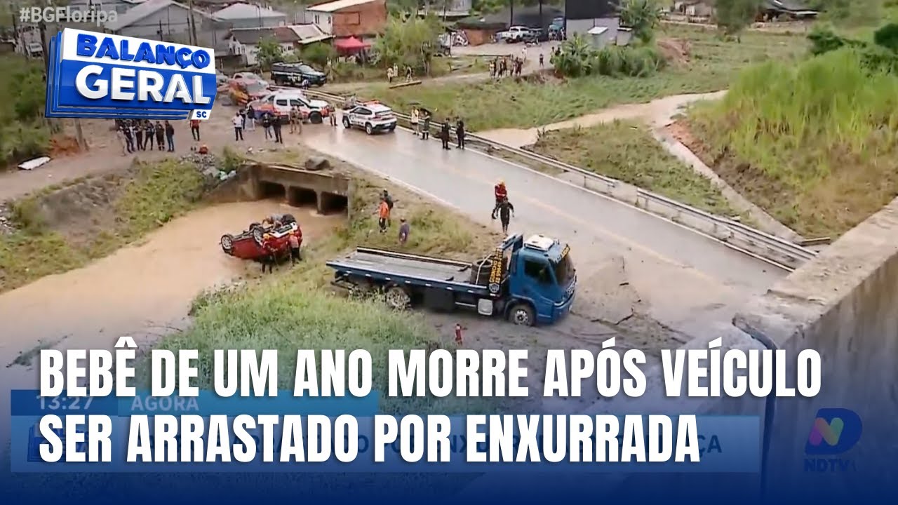 Carro arrastado por enxurrada em Palhoça deixa bebê de um ano morto