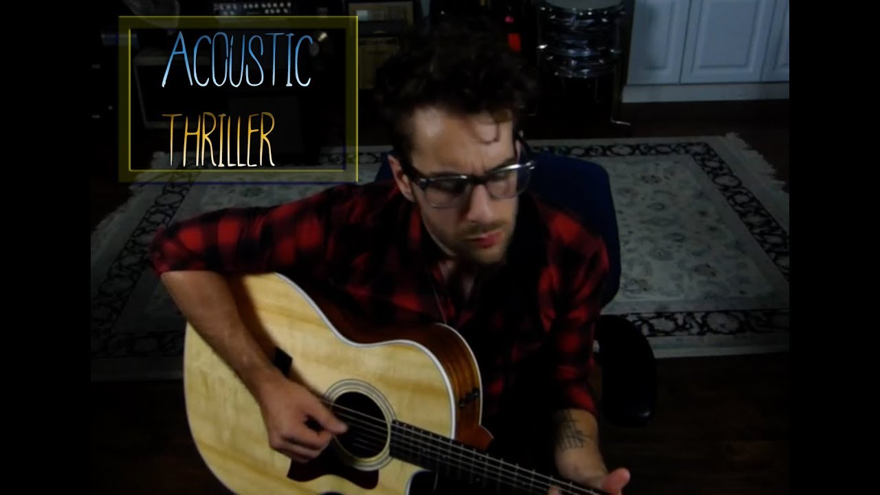 Michael Jackson - Thriller (Acoustic) (Will Champlin Cover)