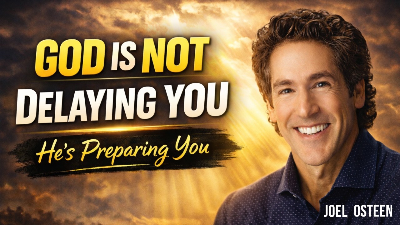 God Is Not Delaying You — He’s Preparing You