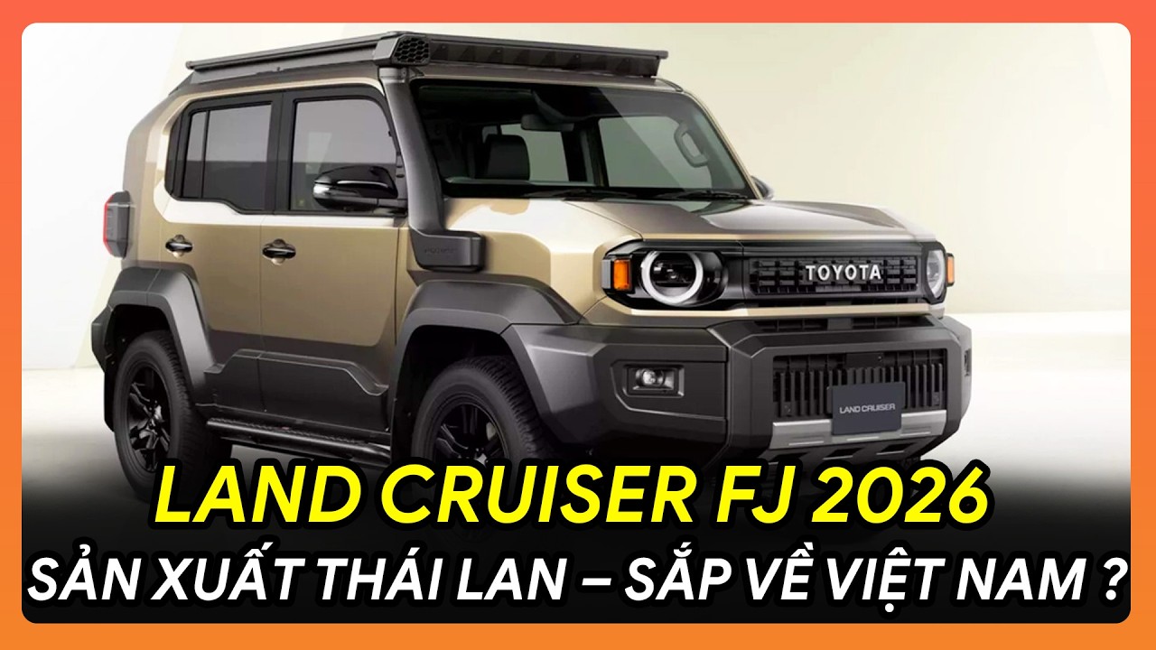 💥REVIEW TOYOTA LAND CRUISER FJ 2026 SẢN XUẤT THÁI LAN – SẮP VỀ VIỆT NAM? GIÁ GÂY SỐC!🔥