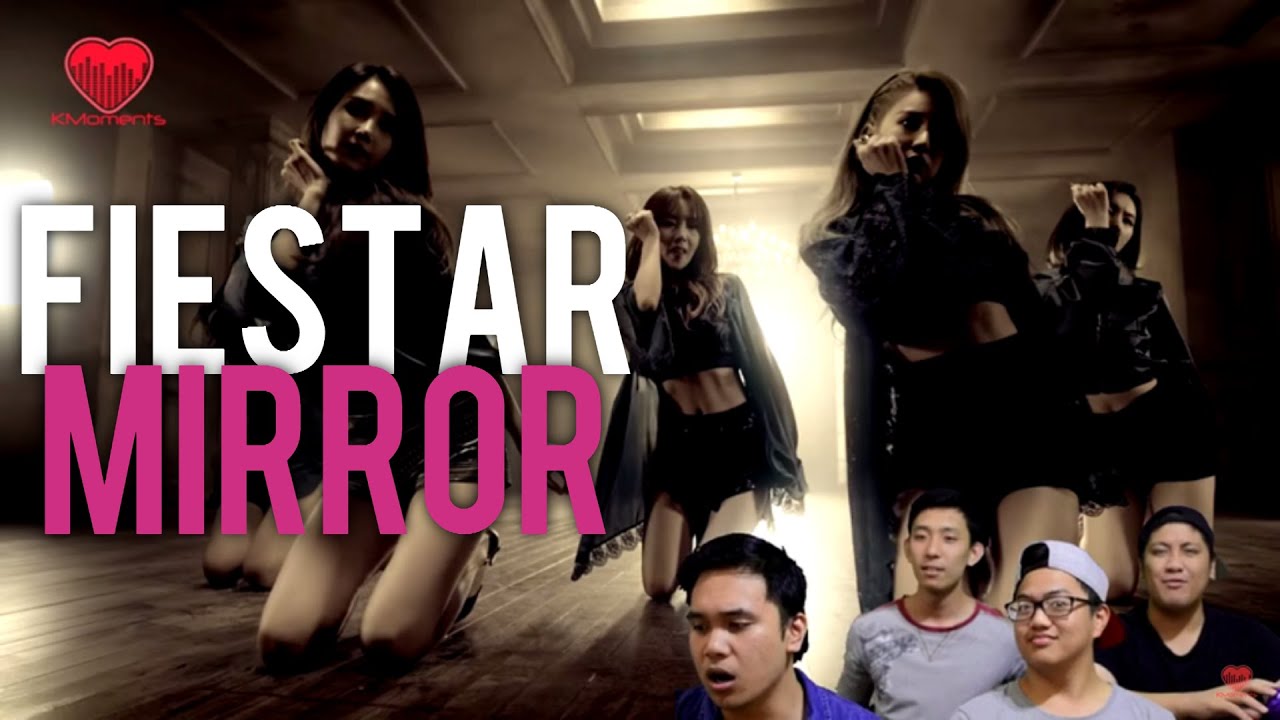 [4LadsReact] FIESTAR - MIRROR M/V