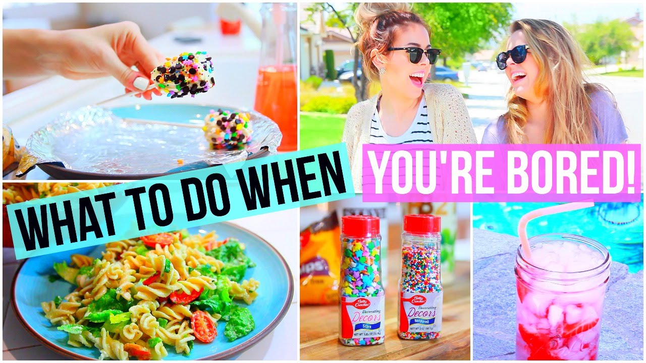 What To Do When You're Bored!