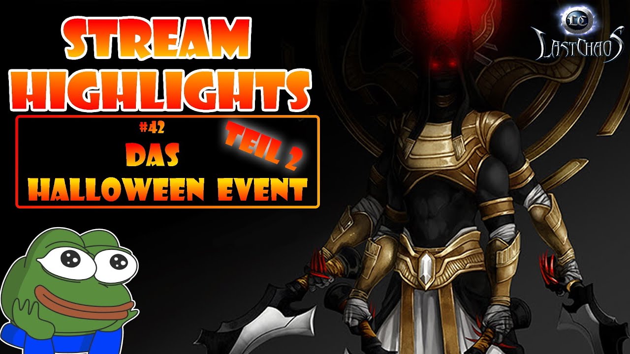 Das Halloween Event !!! TEIL 2 [Last Chaos - Waldläuferin - Ternova - Streamhighlights]