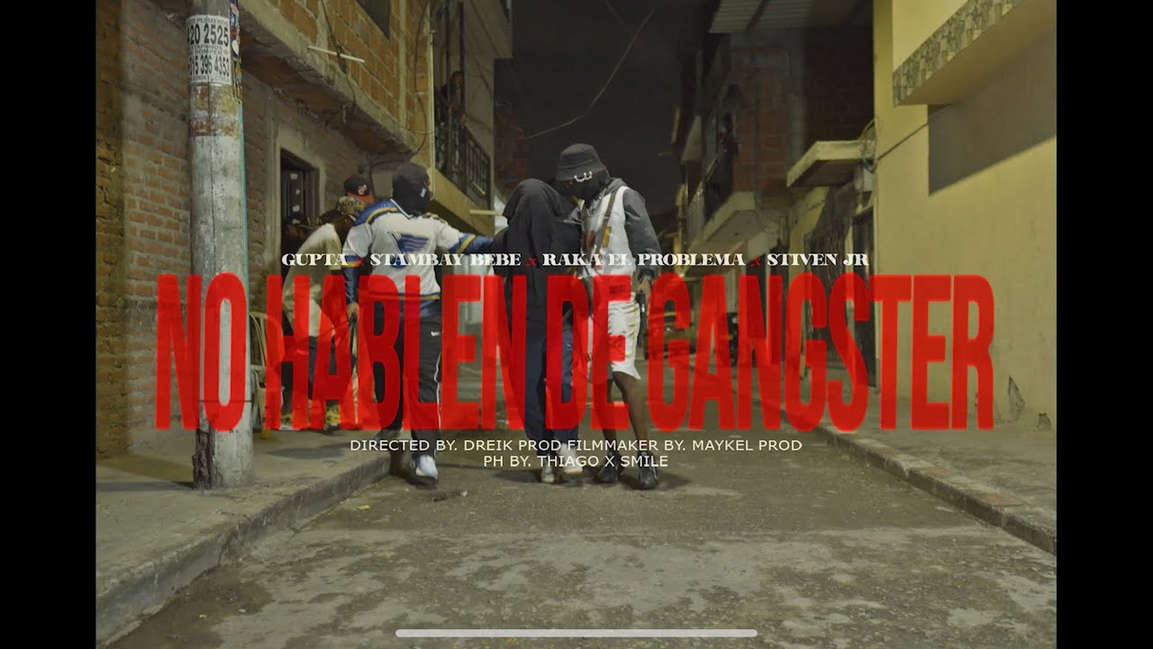 No Hablen De Gangster Gupta (FT. @StambayLaPerla ❌ @RakaElProblema.50  & ❌@Stiven_Jr