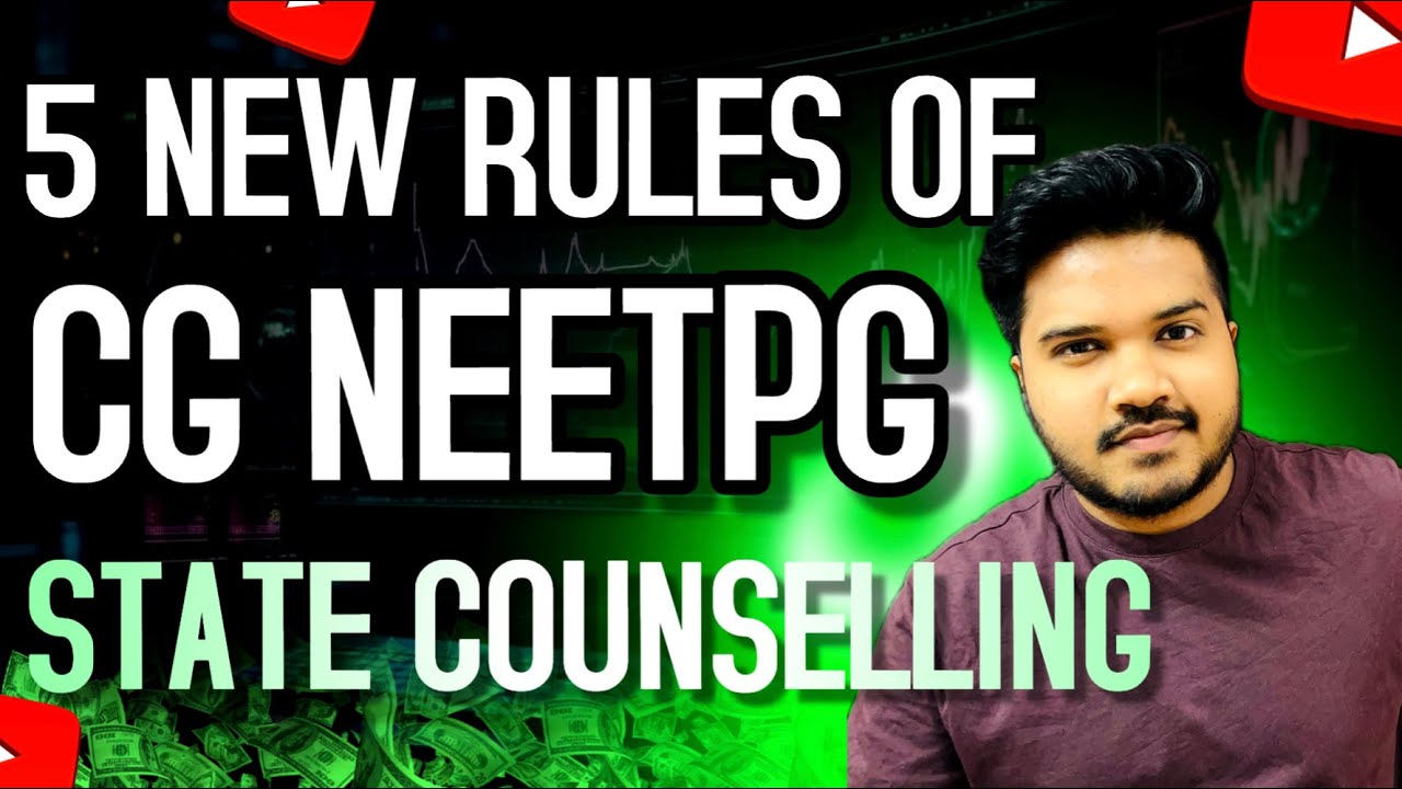 NEETPG CG STATE COUNSELLING 5 NEW RULES || STATE QUOTA CHANGES || NRI | UPGRADATION || REGISTRATION 