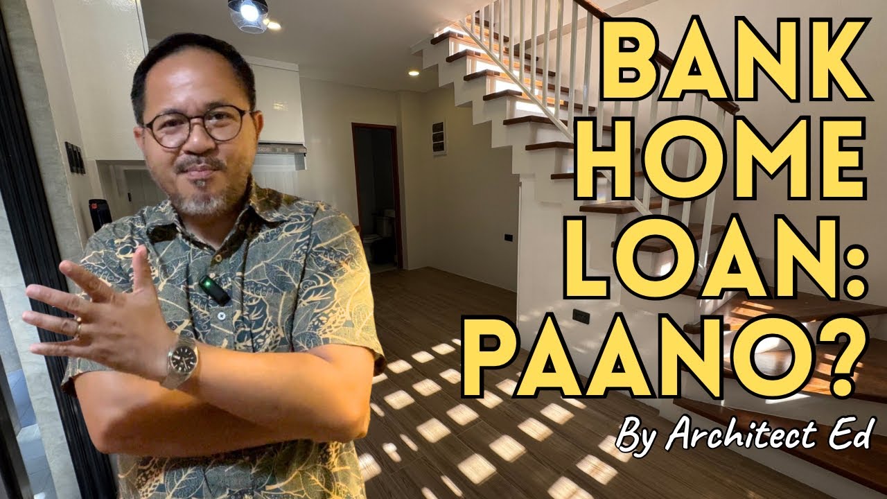 Paano Bibili ng BAHAY By Bank Loan???