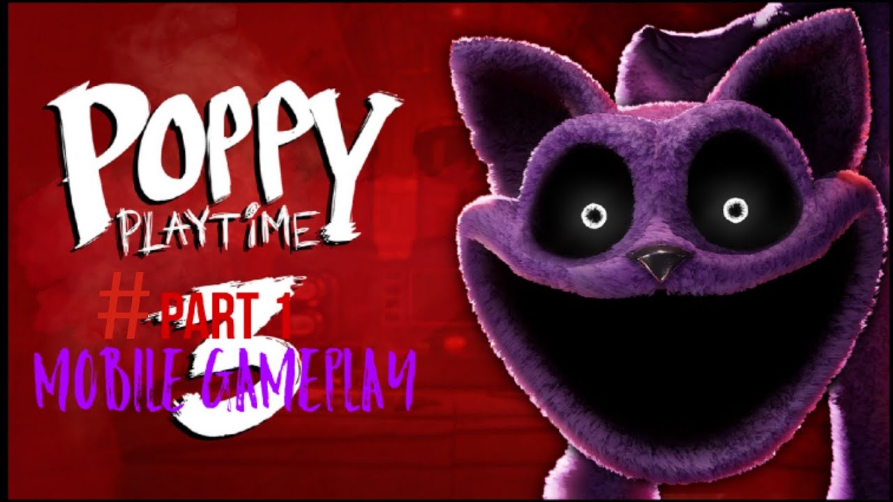 Poppy playtime chapter 3 mobile gameplay part 1