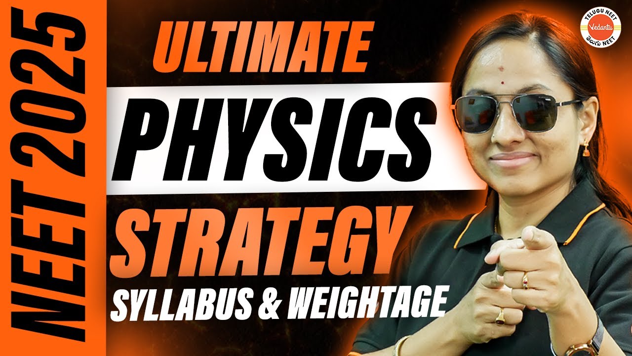 Ultimate Physics Strategy for NEET 2025 💥 | Syllabus & Chapter-Wise Weightage in Telugu | Rama Ma'am