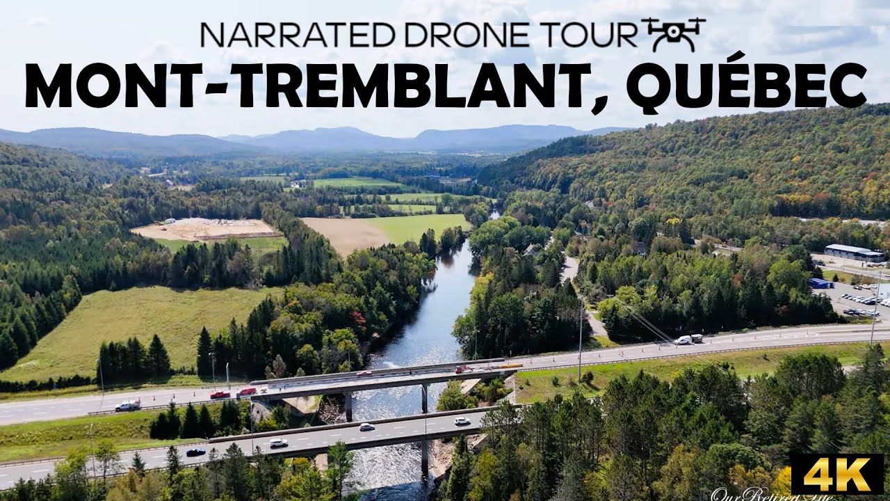 ⚜️Mont-Tremblant, Québec  🚁✨4K Drone