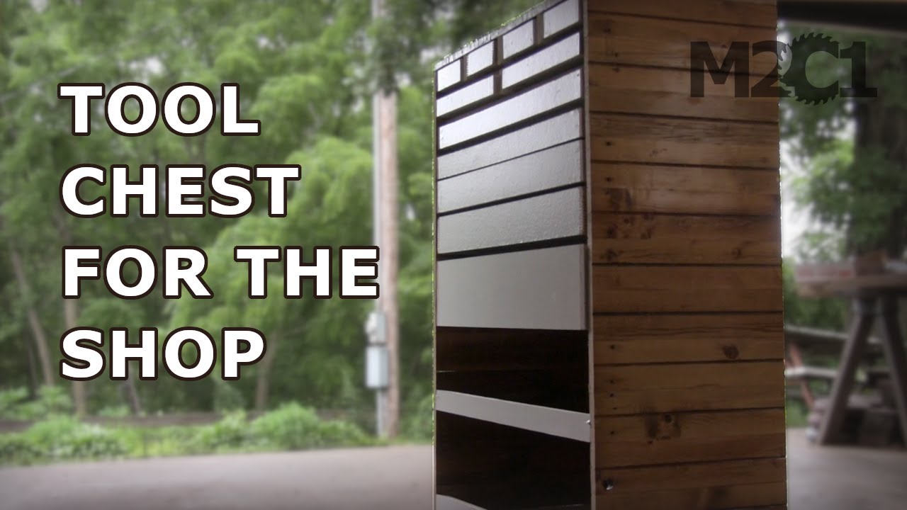 Making a Tool Chest for the Shop