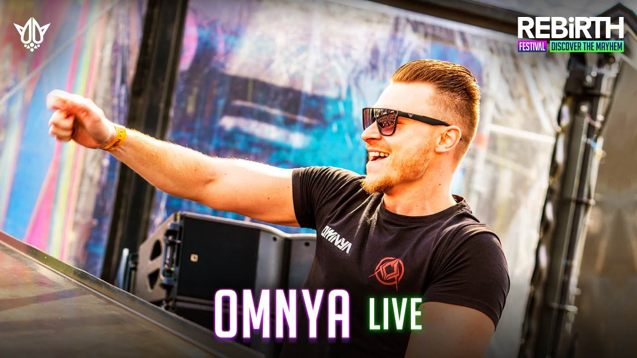 Omnya LIVE @ REBiRTH Festival 2024 - Discover The Mayhem