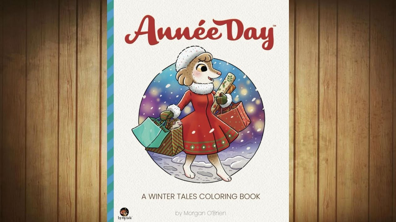 Présentation ( Flip through ) : ANNEE DAY. A WINTER TALES COLORING BOOK de Morgan O'Brien
