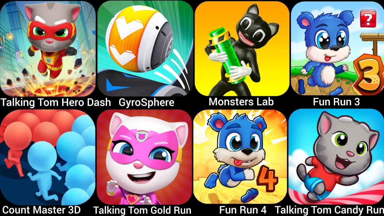 Talking Tom Gold Run,Monsters Lab,Talking Tom Hero Dash,GyroSphere,Talking Tom Candy Run,Fun Run….