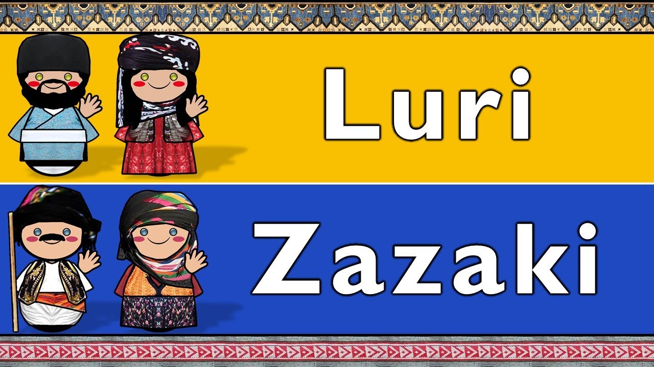IRANIAN: NORTHERN LURI & SOUTHERN ZAZAKI