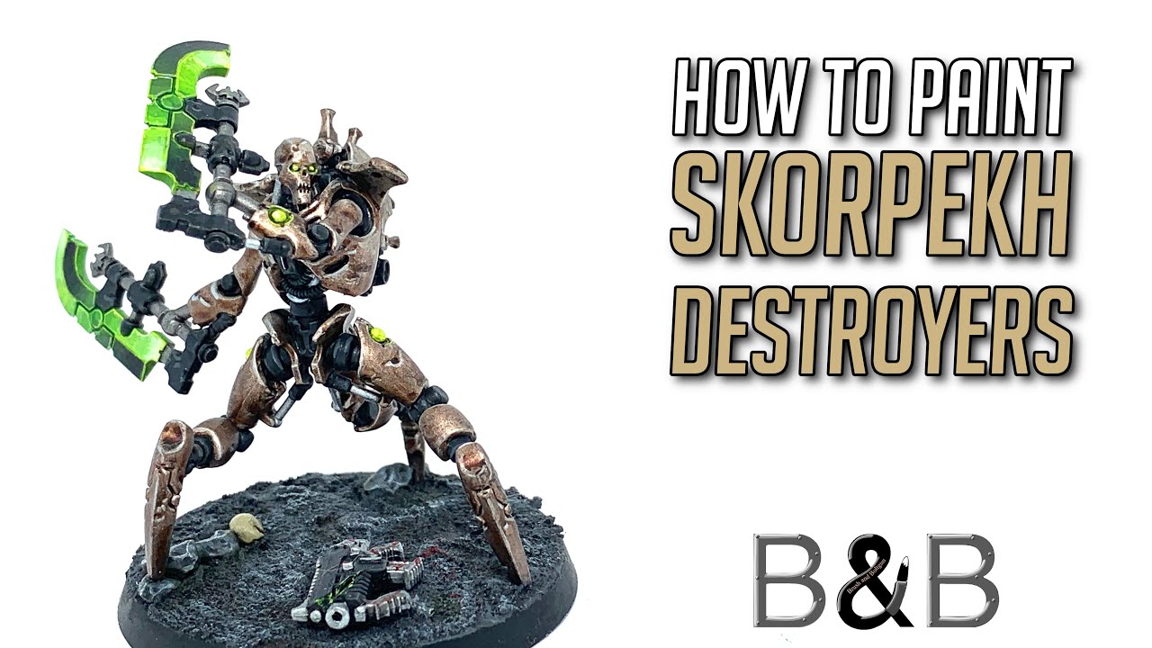 How to paint a Skorpekh Destroyer