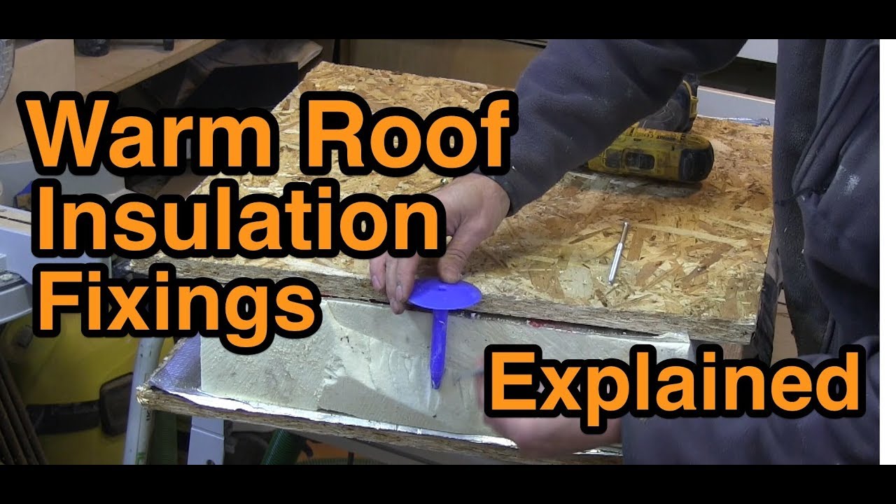 Warm roof insulation fixings explained
