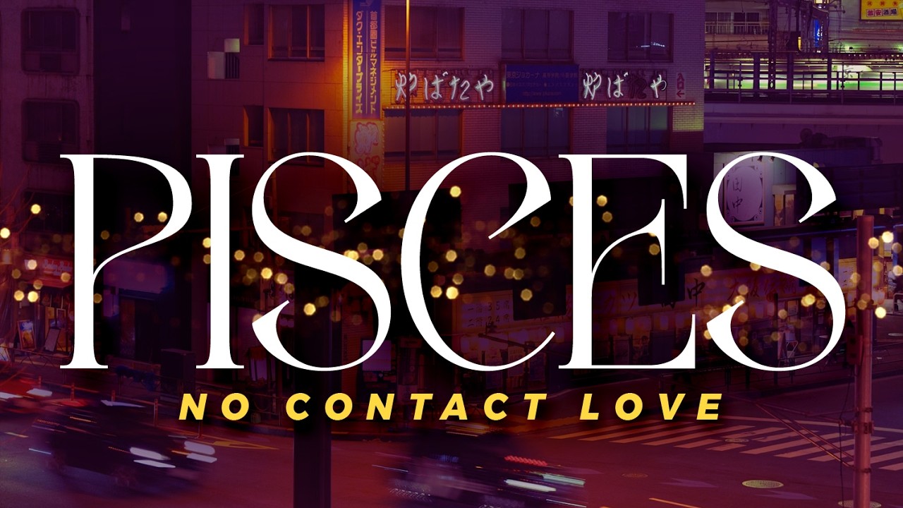 PISCES No Contact - Lost & Regretting Their Actions, Running Back But Very Silently | Mar24-30