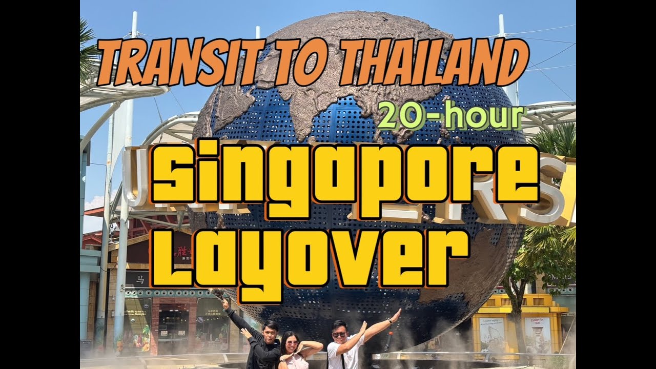 20-Hour Singapore Layover (Transit to Bangkok) - Jewel Changi, Universal Studios, Merlion Park
