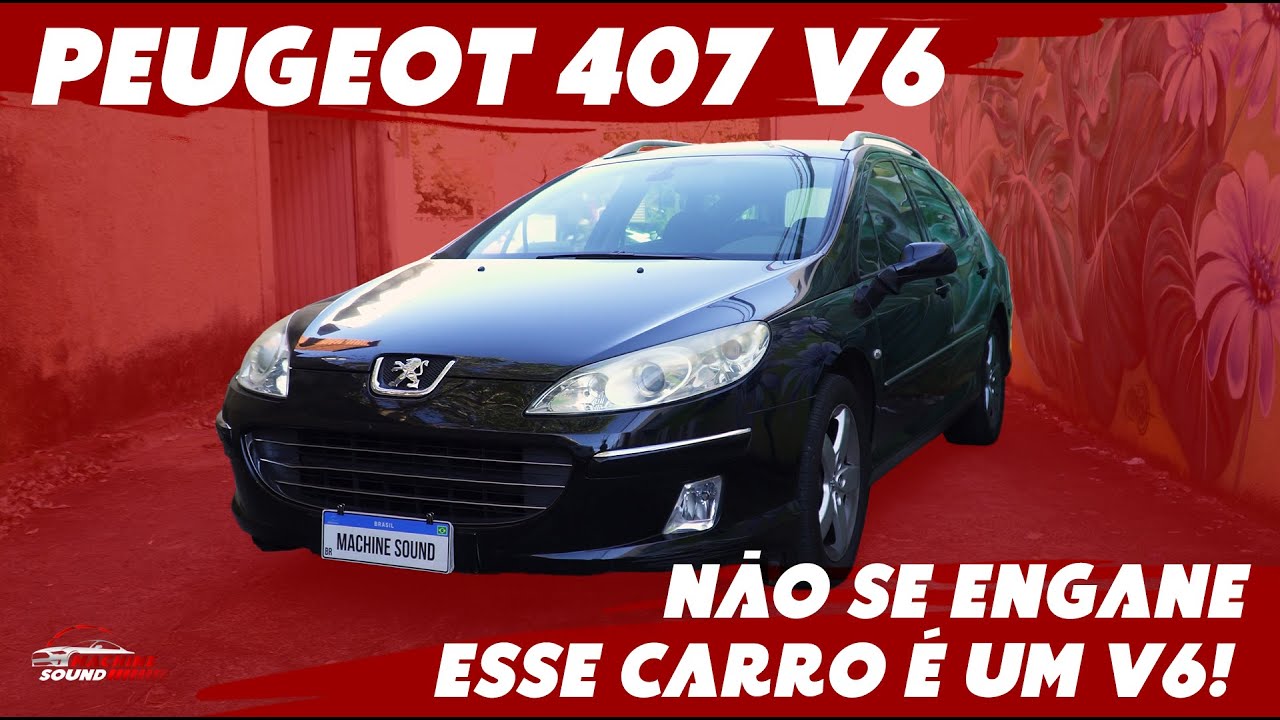 Esse carro engana mas é um V6! Peugeot 407 V6 | Machine Sound Details - Ep. 286