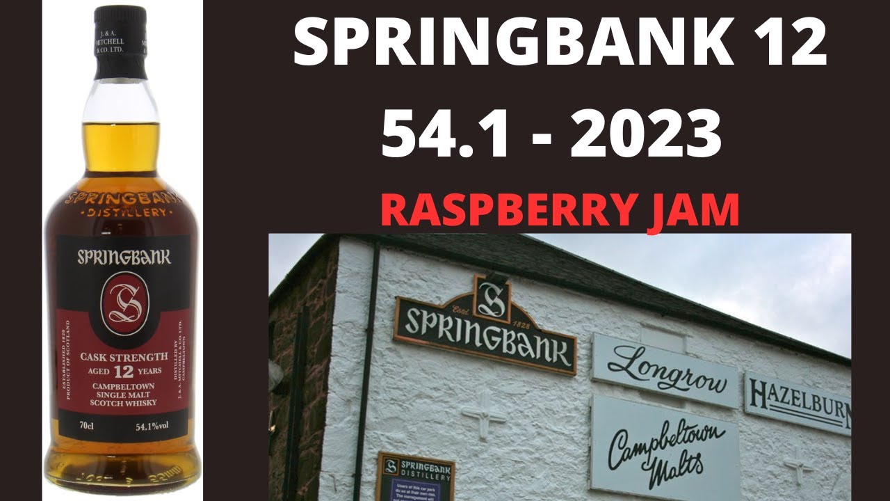 Springbank 12 Year Old April 2023: #472