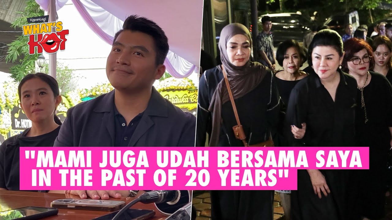 Anak Ungkap Pesan Terakhir Hotma Sitompul - Tanggapi Kehadiran Desiree & Bams Di Rumah Duka