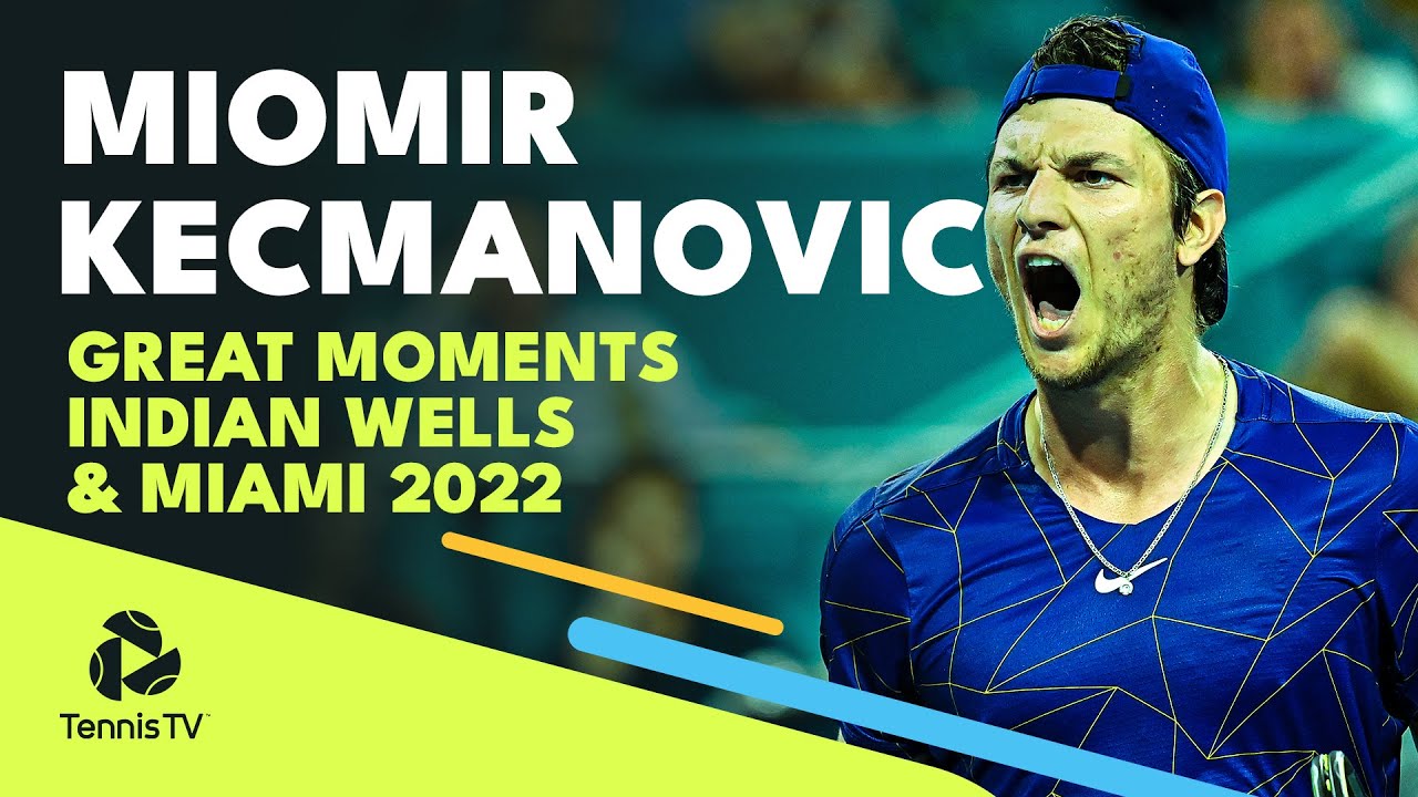 Miomir Kecmanovic Great Moments From Indian Wells & Miami 2022