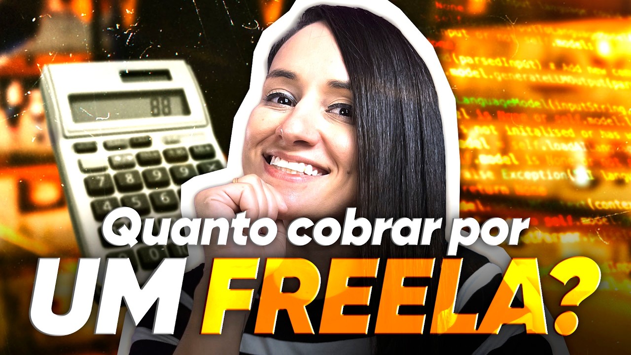 Quanto cobrar por um FREELA? Dicas e Exemplos Práticos