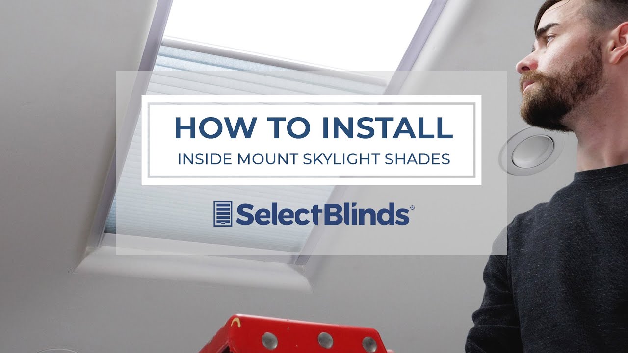 How to Install Inside Mount Skylight Shades
