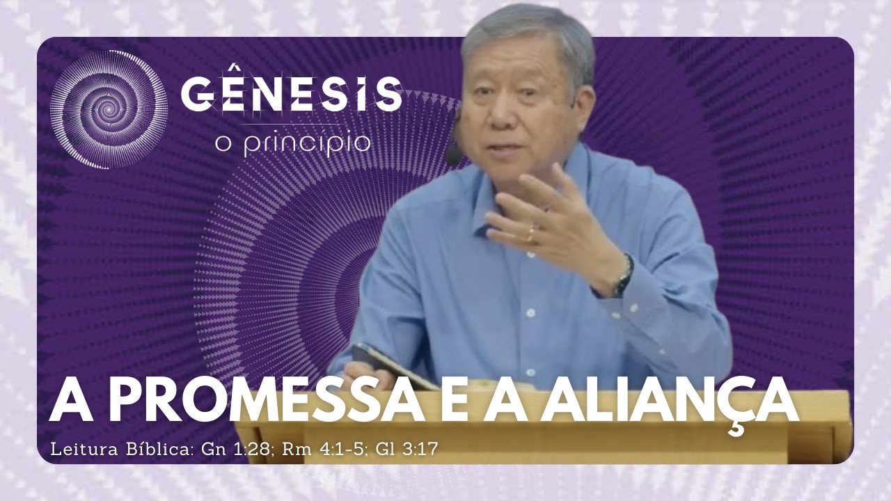 A PROMESSA E A ALIANÇA | Pedro Dong