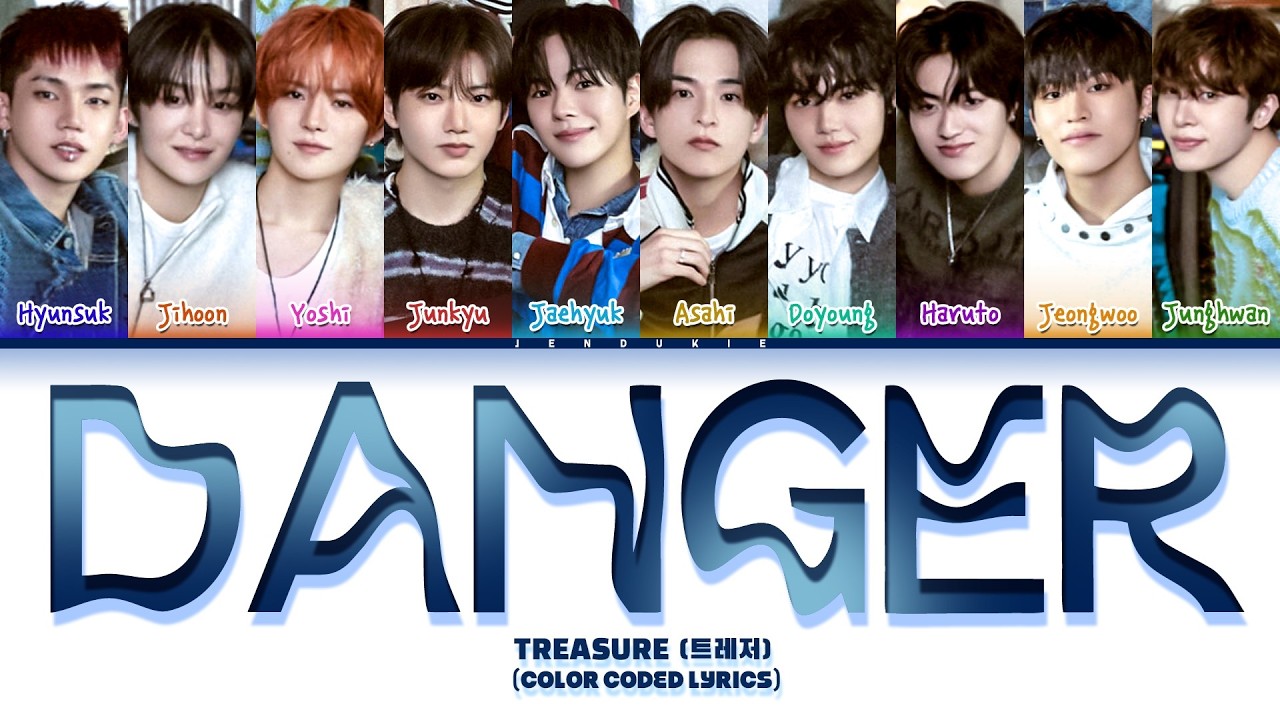 TREASURE (트레저) &lsquo;DANGER&rsquo; Lyrics (Color Coded Lyrics)