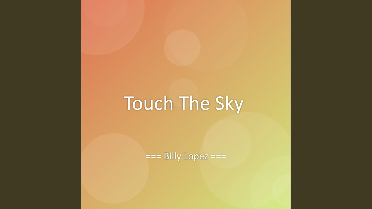 Touch The Sky