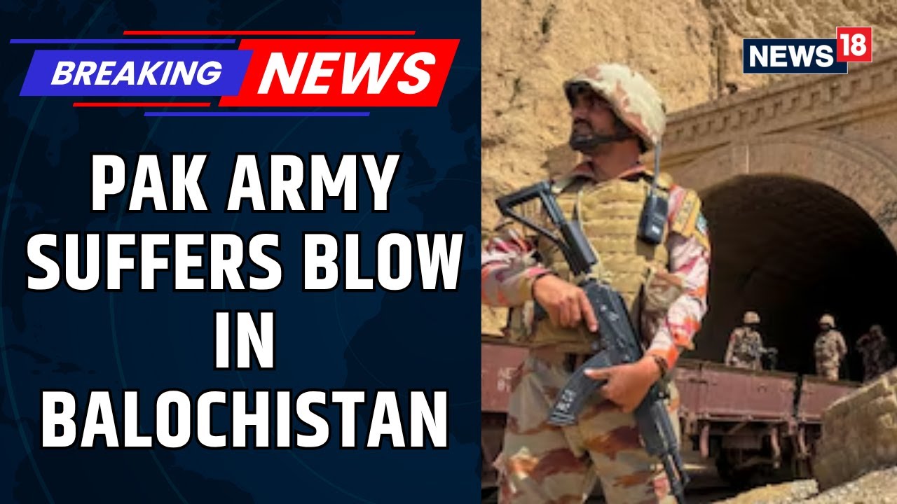 Simultaneous Attacks By 80 Men Leave 8 Pakistani Soldiers Dead In Balochistan | Exclusive | News18