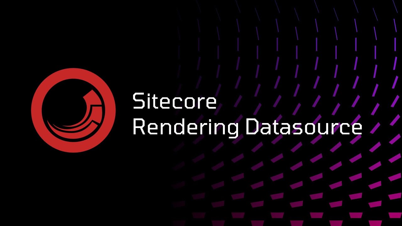 Sitecore - Rendering Datasource