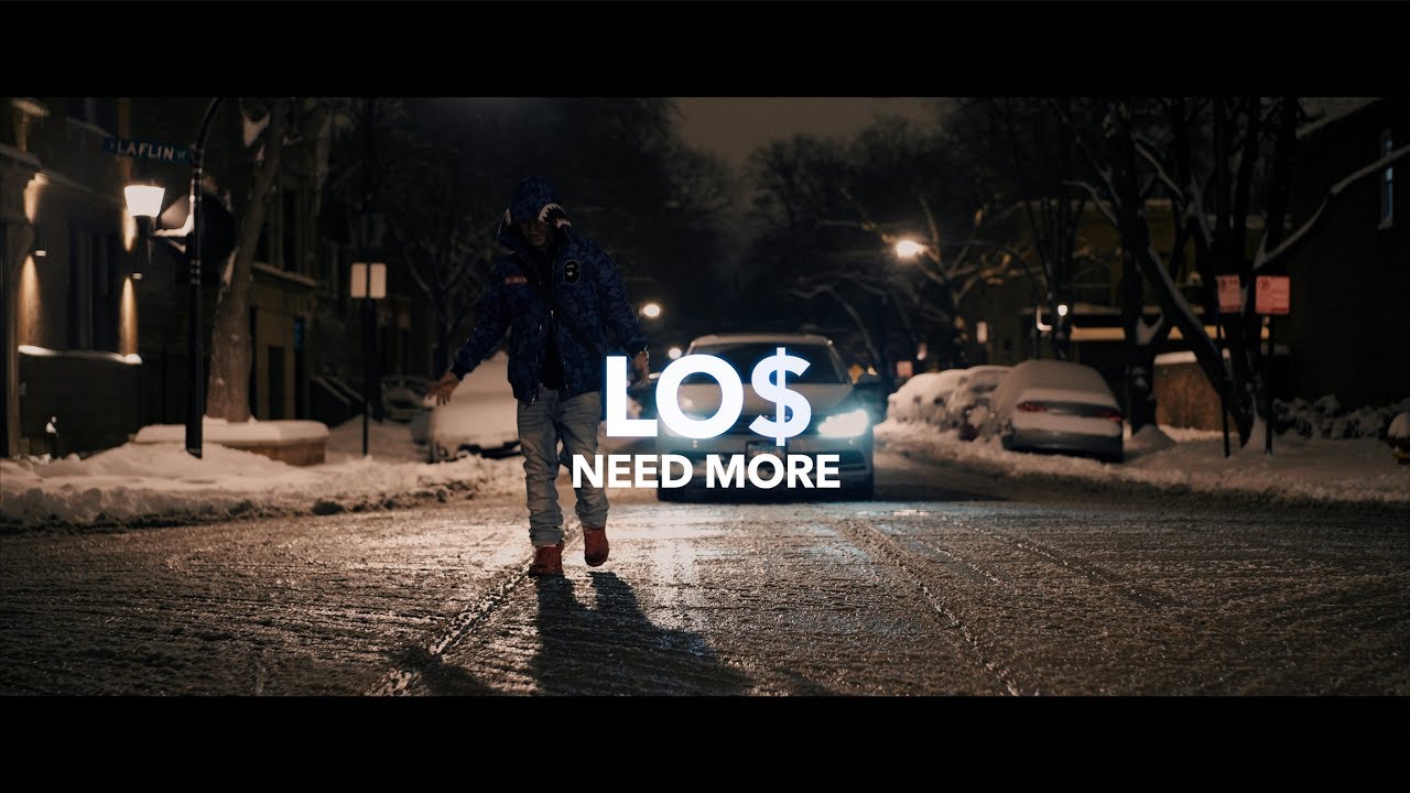 LO$ - Need More (Official Video)
