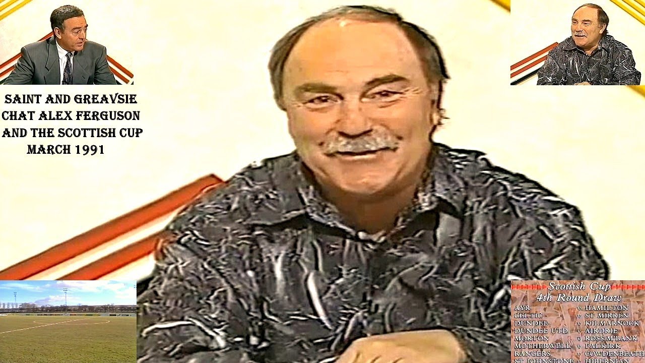 SAINT AND GREAVSIE CHAT ALEX FERGUSON AND THE SCOTTISH CUP – TV SHOW BROADCAST MARCH 1991