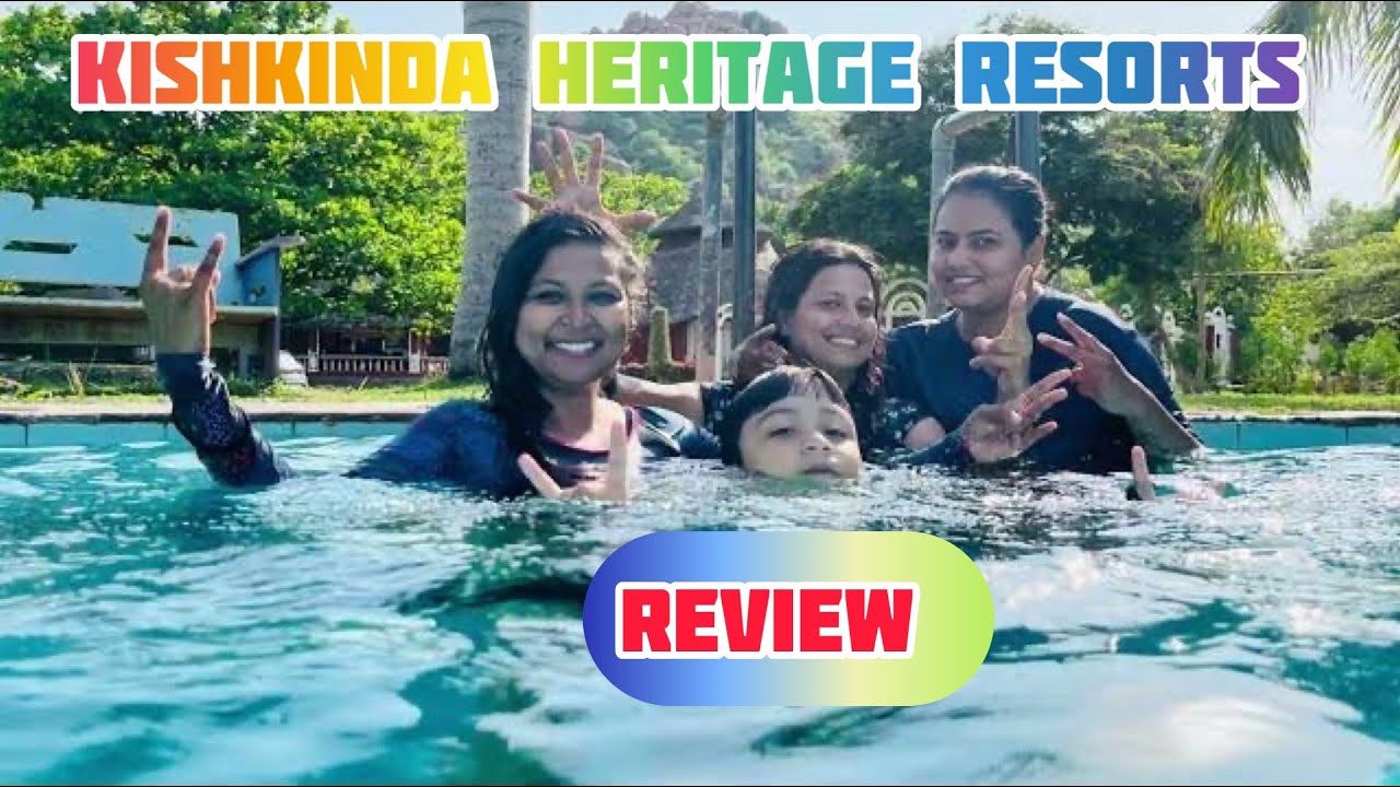 Kishkinda Heritage Resort Honest Review| Best resort for friends and family 💖